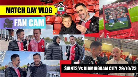 Southampton Vs Birmingham City Match Day Fan Vlog From St Matys Youtube