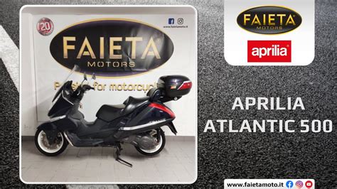 Faieta Motors Usato Aprilia Atlantic Anno Youtube