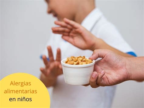 Alergias alimentarias niños que no pueden comer de todo