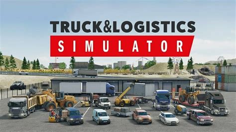 Truck Logistics Simulator Arriva Oggi Su Switch Gamingdeputy Italy