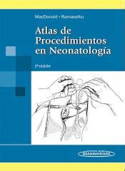 Atlas De Procedimientos En Neonatologia Mhairi G Macdonald