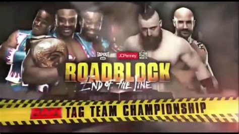 Wwe Roadblock 2016 The New Day Vs Cesaro And Sheamus Raw Tag Team Championship Match Card Youtube