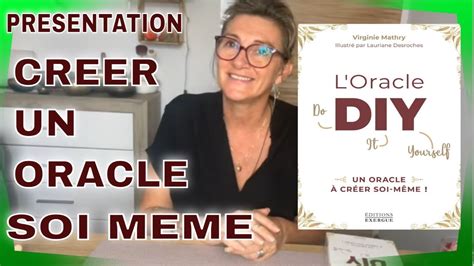 Oracle Diy Créer Son Propre Oracle De Virginie Mathry Byeveiltsens Youtube