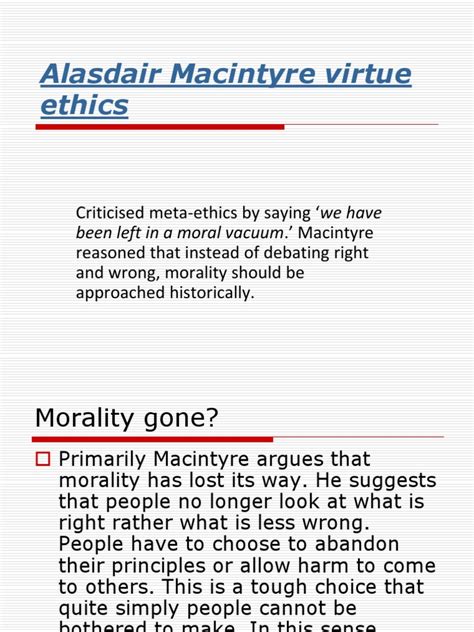 Alasdair Macintyre Virtue Ethics | Virtue Ethics | Virtue