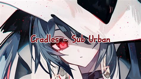 Cradles Sub Urban Youtube