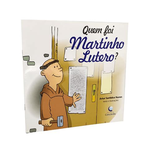 Quem Foi Martinho Lutero