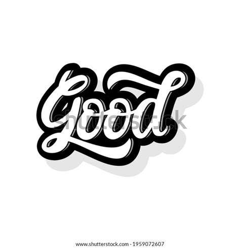 Good Hand Drawn Lettering Design Vector Stock Vector Royalty Free