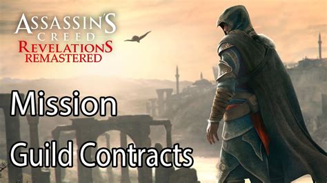 Assassins Creed Revelations Remastered Mission Guild Contracts Youtube