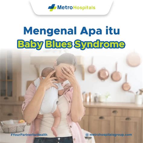 Mengenal Baby Blues Syndrome