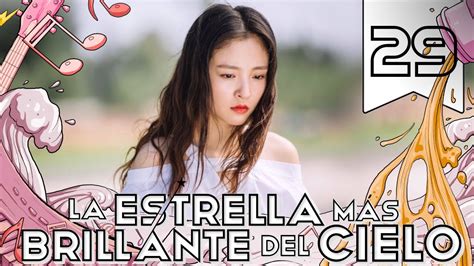 SUB ESPAÑOL Drama La Estrella más brillante del Cielo The