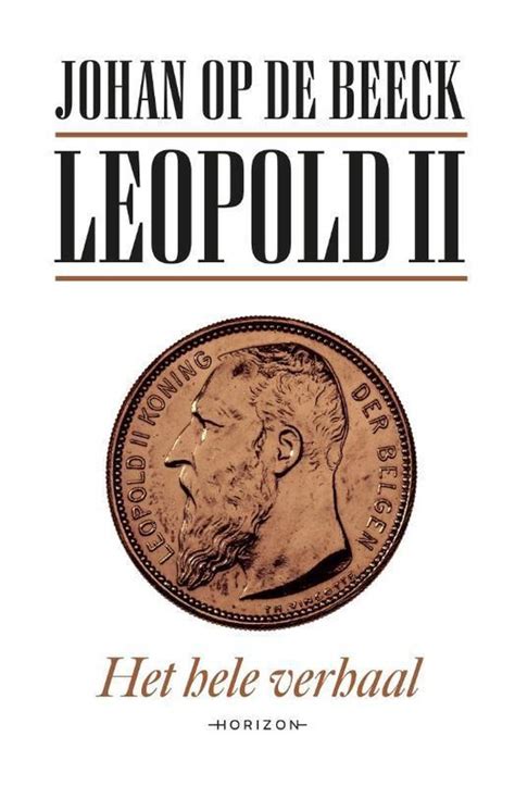 Leopold II Johan Op De Beeck 9789463962094 Boeken Bol