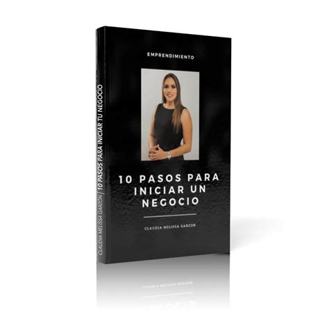 Ebook Pasos Para Iniciar Tu Negocio Claudia Garzon