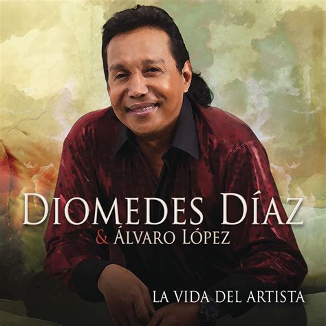 ‎la Vida Del Artista De Diomedes Díaz And Álvaro López En Apple Music