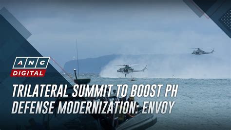 Trilateral Summit To Boost PH Defense Modernization Envoy YouTube