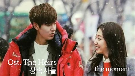 Ost The Heirs 상속자들momentby Lee Chang Min 2am Lirik Lagu Youtube