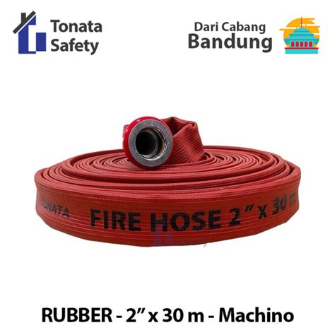 Jual Fire Hose Rubber Tonata X M Selang Pemadam M Shopee