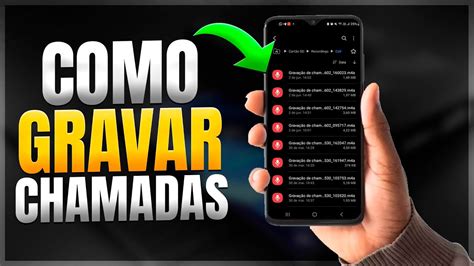 COMO GRAVAR CHAMADAS No SEU CELULAR YouTube