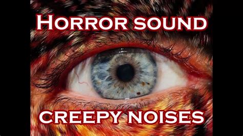 Horror Sound Creepy Noises Scary Creepy Horroraudio Horrorsounds