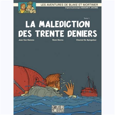 Blake Et Mortimer Tome La Mal Diction Des Trente Deniers