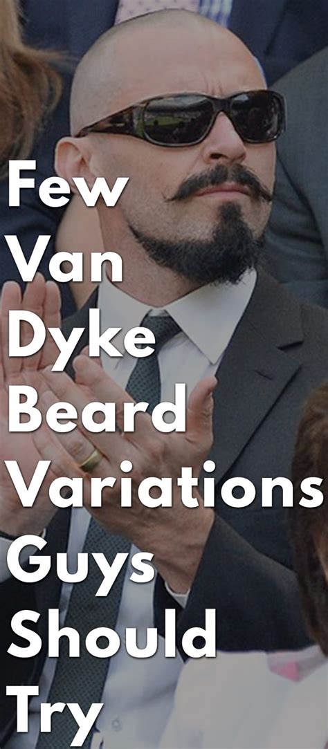 Few Van Dyke Beard Variations Guys Should Try In 2020