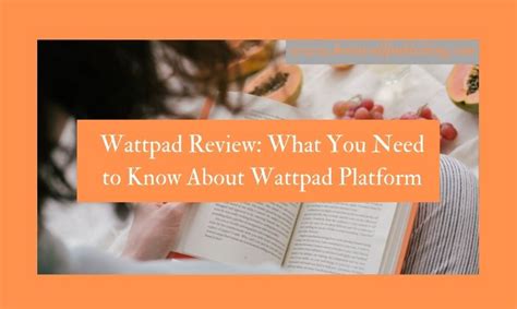 Wattpad Review What You Need To Know About Wattpad Platform