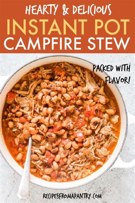 Campfire Stew 4 Ways Instant Pot Slow Cooker Oven Campfire Recipes From A Pantry