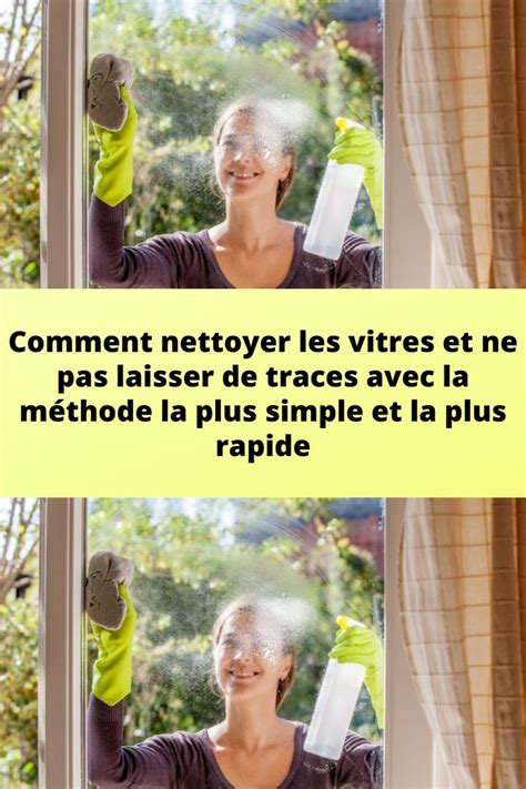 Comment Nettoyer Les Vitres Et Ne Pas Laisser De Traces Avec La M Thode