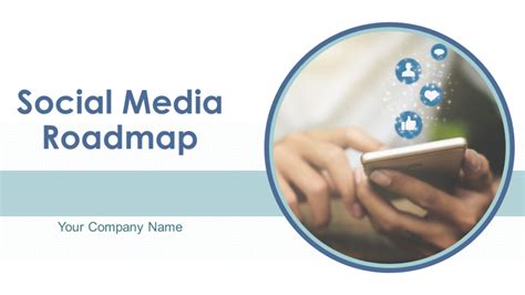 Top 10 Social Media Roadmap Templates With Samples And Examples