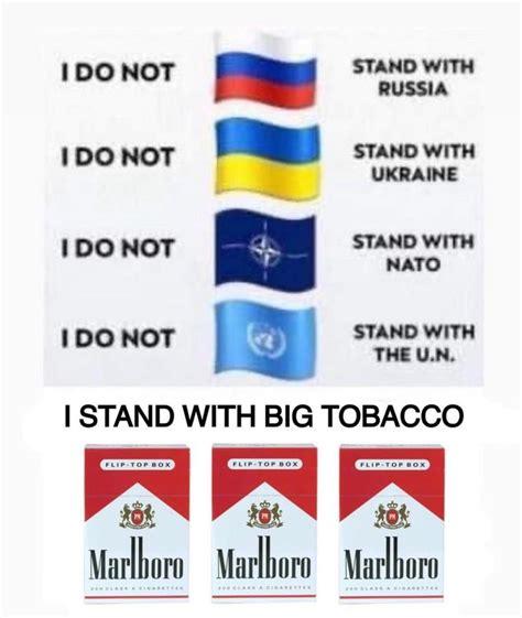 I Stand With Big Tobacco Ironic Big Tobacco Memes Know Your Meme