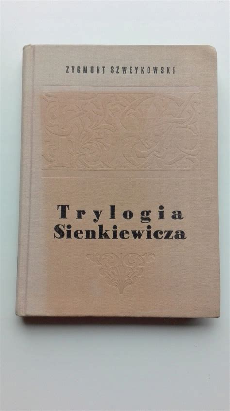 Trylogia Sienkiewicza Z Szweykowski Niska Cena Na Allegro Pl