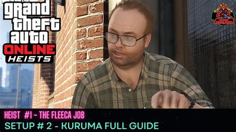 Gta Mastering The Fleeca Job Setup With The Kuruma Criminal