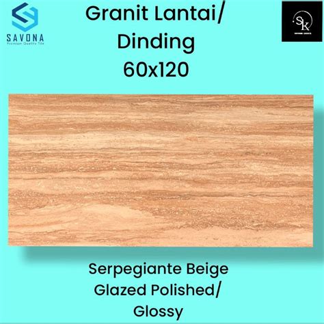 Jual Granit Lantai 60x120 Savona Gress Serpegianto Glazed Polished