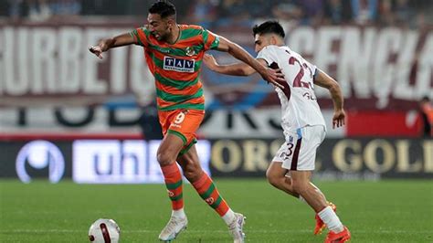 Zet F Rt Na Alanya Da Esmedi Alanyaspor Trabzonspor Ma Sonucu