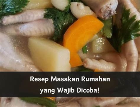 Resep Masakan Rumahan Ini Wajib Kamu Coba Enak Dan Bikin Ketagihan