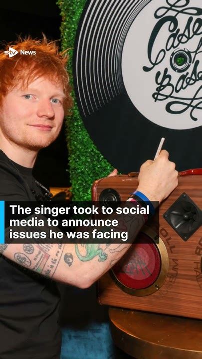 Ed Sheeran Forced To Cancel Us Gig Due To Challenges Encountered