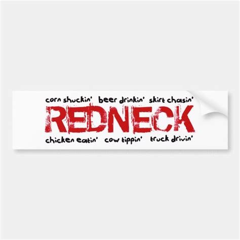 Redneck Bumper Stickers And Car Stickers Zazzle Ca