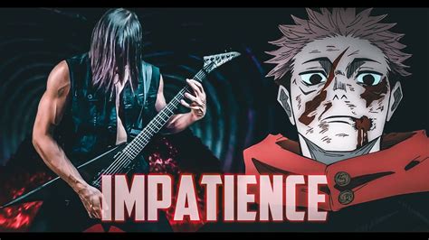 Impatience Divergent Fist Metal Remix Cover Itadori Yuji Theme