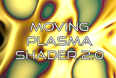 Moving Plasma Shader 20 Update Free Shaders Vrcmods