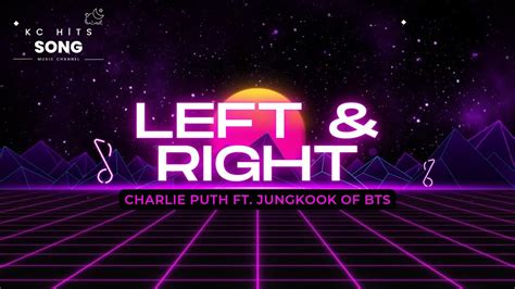 CHARLIE PUTH ft. JUNGKOOK OF BTS - Left & Right (lyrics) - YouTube