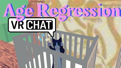 Age Regression World In Vrchat Youtube