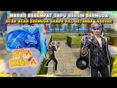 MABAR SQUAD ACAK ACAK BERMUDA SAMPE MUSUH KETAR KETIR Garena Free