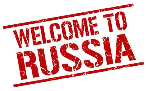 Welcome To Russia Stamp Stock Vector Illustration Of Welcome