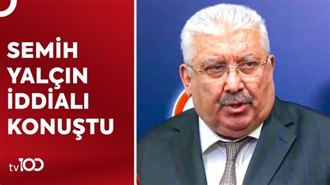 MHP li Semih Yalçın CHP li Başkanları Hedef Aldı TV100 Haber YouTube