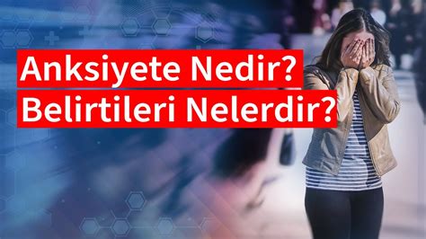 Anksiyete Nedir Belirtileri Nelerdir Medical Park YouTube