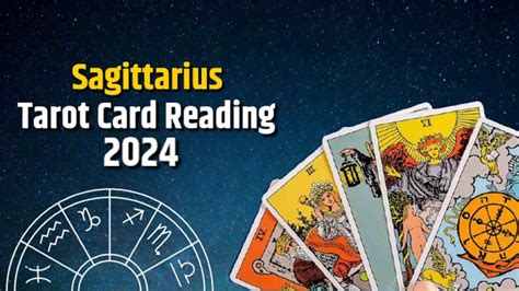 Sagittarius Tarot Card Reading 2024 Detailed Accurate Predictions