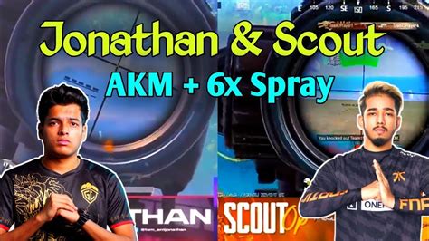 🔥jhonathan And Scout Akm 6x Spray 😱 Jhonathan Scout Bgmiscout