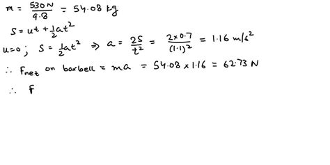 Solved An Athlete Whose Mass Is Kg Is Performing Weight Lifting