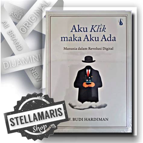 Jual Aku Klik Maka Aku Ada Budi Hardiman Buku Kanisius Shopee Indonesia