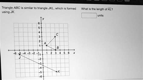 Triangle Abc Is Similar To Triangle Jkl Which Is Formed Using Jk What