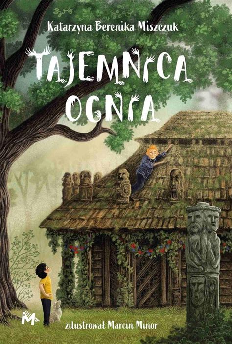 Tajemnica Ognia Miszczuk Katarzyna Berenika Ebook Sklep Empik